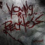 Dirty Penny : Young & Reckless